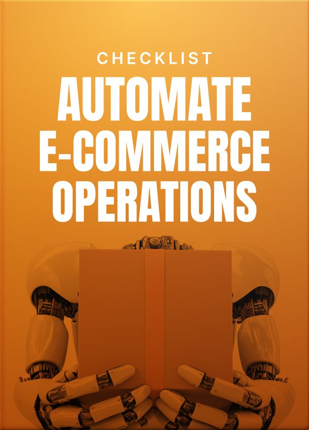 Automate E Commerce Operations Checklist